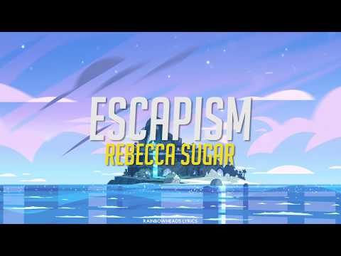 STEVEN UNIVERSE | Escapism - Rebecca Sugar | Lyrics English & Letra en español
