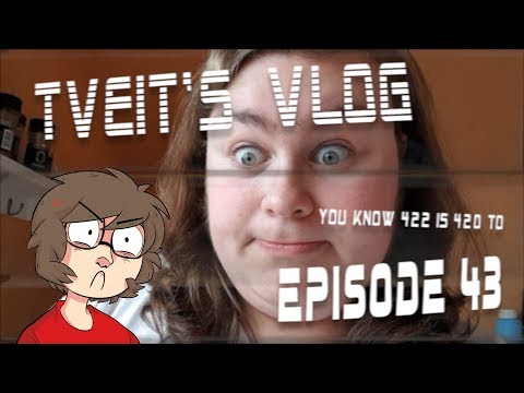 Tveit's Vlog #42.2 (43) - 422 is 420 to