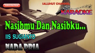 Download lagu NASIBMU DAN NASIBKU ll KARAOKE NOSTALGIA ll IIS SUGIANTO ll NADA PRIA G=DO mp3 Download lagu NASIBMU DAN NASIBKU ll KARAOKE NOSTALGIA ll IIS SUGIANTO ll NADA PRIA G=DO mp3