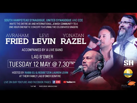 Lag B'Omer Concert with Avraham Fried, Levi Levin and Yonatan Razel