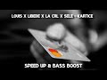 louis x libede x la crl x sele - kartice (speed up & bass boost)