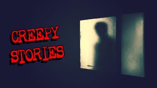 (4) CREEPY STORIES [Attacked by Intruders & MORE!]