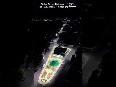 IVOLÂNDIA GOIÁS, PROJETO VISÃO AÉREA - VISTA NOTURNA DA CIDADE.