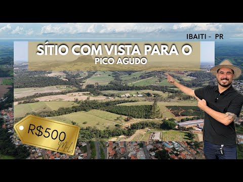 SÍTIO 5.6 HECTARES COM VISTA PARA O PICO AGUDO EM IBAITI PARANÁ 