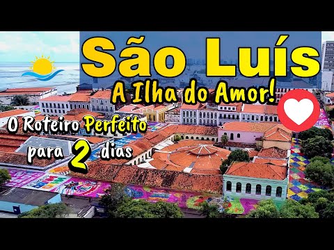Exploring São Luís in 48 hours: The Unmissable Historic Center