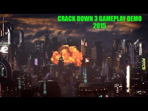 CRACK DOWN 3 GAMEPLAY DEMO TRAILER 2015