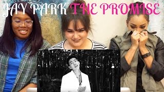JAY PARK THE PROMISE MV REACTION || TIPSY KPOP REACTION