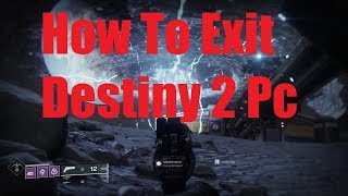 How To Change Characters Or Exit The Game On PC Destiny 2 New Light
