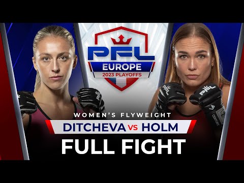 Full Fight | Dakota Ditcheva vs Cornelia Holm | PFL Paris