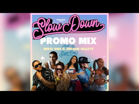 Mista Bibs & Jordan Valleys - Old Is Gold Presents Slow Down Part 1 (Clean No Swearing) R&B Hip Hop