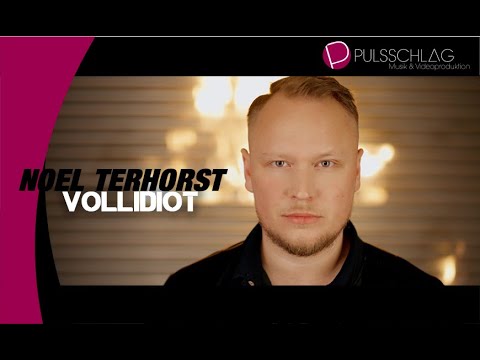 Noel Terhorst - Vollidiot ( Das offizielle Musikvideo )