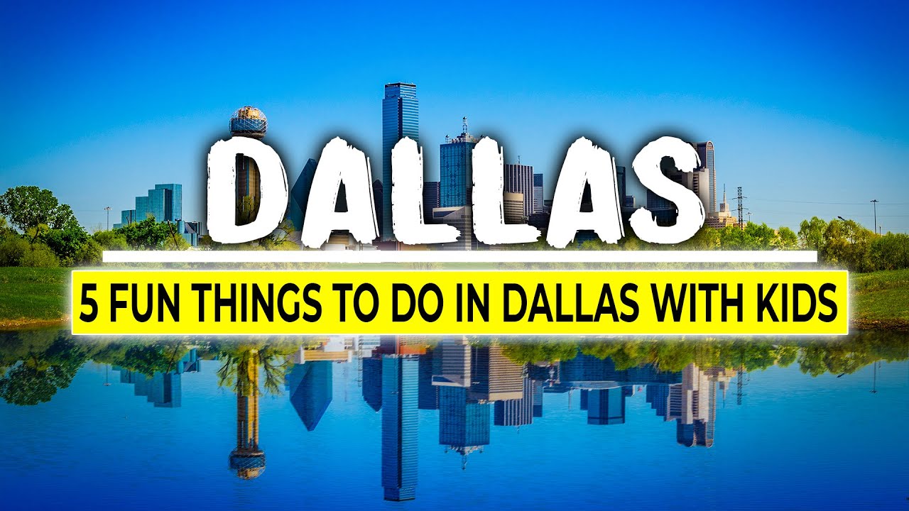 5 Fun Things To Do in Dallas With Kids