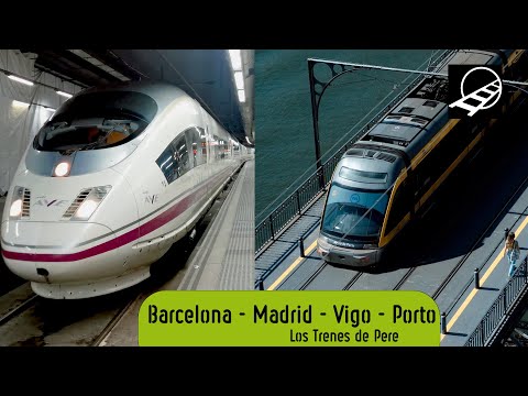Barcelona - Madrid - Vigo - Porto train | Crossing the Iberian Peninsula by train