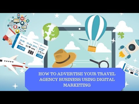 how to advertise your travel agency business using digital marketing