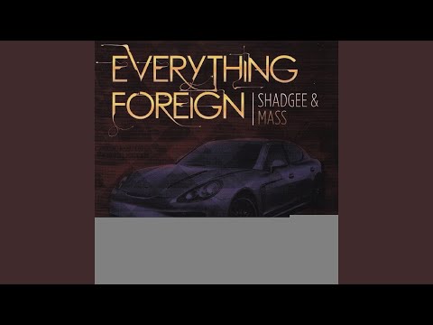 Everything Foreign (feat. Yung Lott)