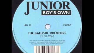 The Ballistic Brothers "I'll Fly Away"