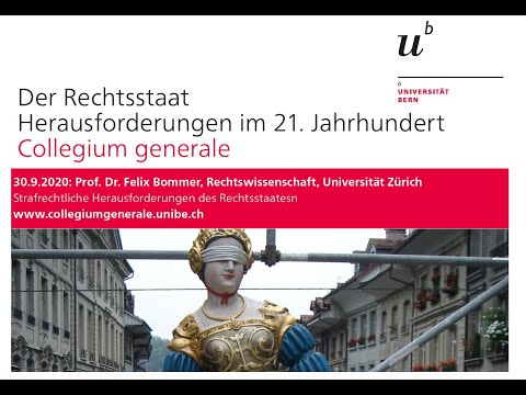 Prof. Dr. Felix Bommer: Strafrechtliche Herausforderungen des Rechtsstaates