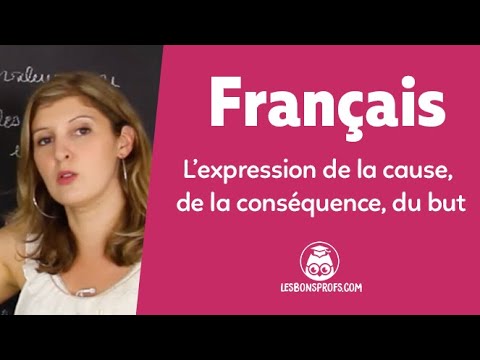 L'expression de la cause, de la conséquence, du but