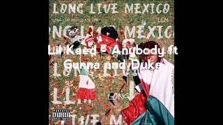 Lil Keed - Anybody ft Gunna and Duke [Lyrics]