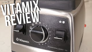 Product Review: Pro Series 750 Vitamix Blender-Should I Buy a Vitamix?