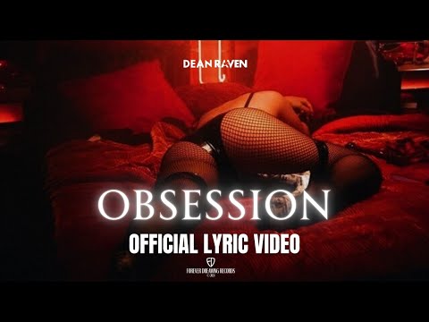 Dean Raven - Obsession (Official Lyric Video)