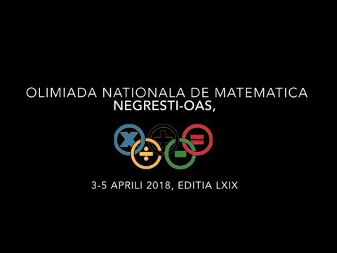 Olimpiada Nationala de Matematica, Aprilie 2018   Negresti Oas- National Math Olympic