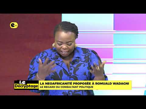 🔴La neoafricanité proposée à Romuald WADAGNI : le regard du consultant politique