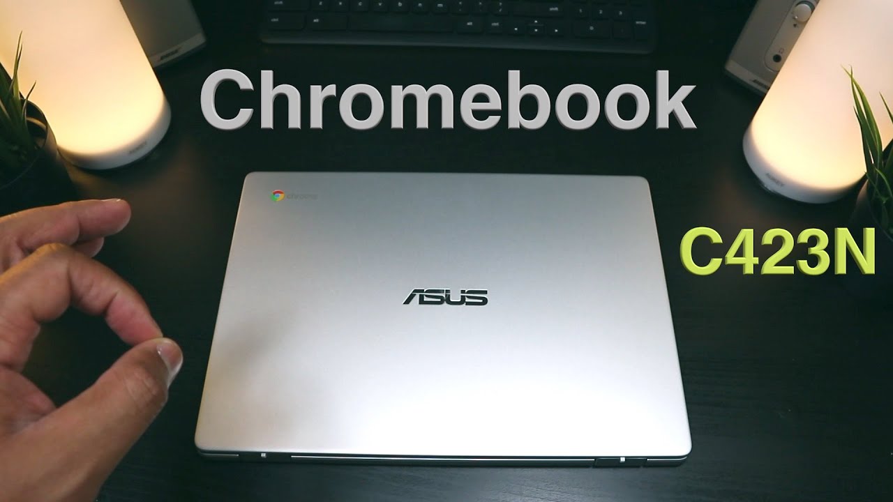 Asus C423 N Chromebook "Last Word Review"