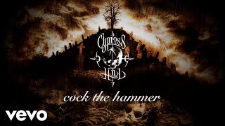 Cypress Hill - Cock the Hammer (Official Audio)