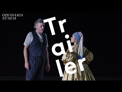 Trailer - Girl With A Pearl Earring - Opernhaus Zürich