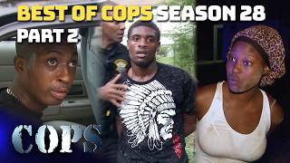 Best of COPS Season 28 Part 2 | Compilation | COPS TV SHOW