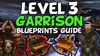 Garrison Level 3 Blueprints Guide - Warlords Of Draenor 6.0.3