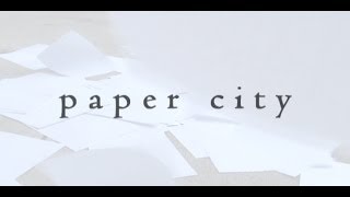 Paper City (official trailer)