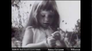 Anna Cavazos - Sabor _ Bah Sonik's Love Remix (Till2012).avi