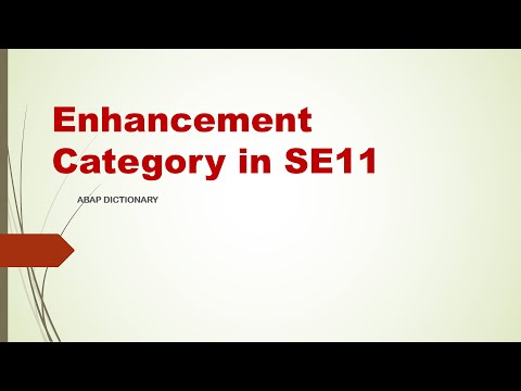 Ep-10: Enhancement Category in SE11- #Ep-10