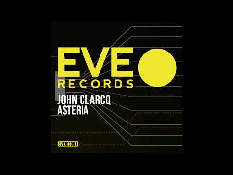 John Clarcq - Asteria (Original Mix)