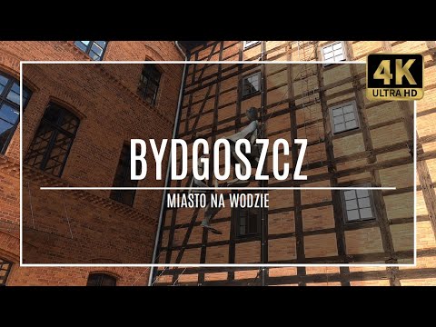 BYDGOSZCZ [4K]  - Miasto na wodzie … w jeden dzień (street walk + dron)