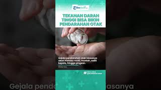 Jangan Dianggap Sepele, Tekanan Darah Tinggi Bisa Bikin Pendarahan Otak, Kenali Gejala & Penyebab