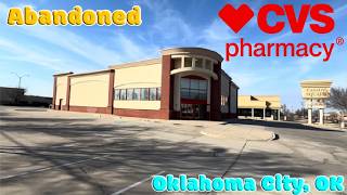 Abandoned CVS Pharmacy Oklahoma City, OK