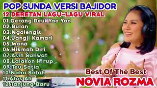 Download lagu Novia Rozma - Gerong Deui Yao Yao | Kumpulan Lagu-Lagu Pop Sunda Terpopuler Versi Bajidor  mp3 Download lagu Novia Rozma - Gerong Deui Yao Yao | Kumpulan Lagu-Lagu Pop Sunda Terpopuler Versi Bajidor  mp3