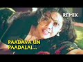 Paadava Un Paadalai Remix