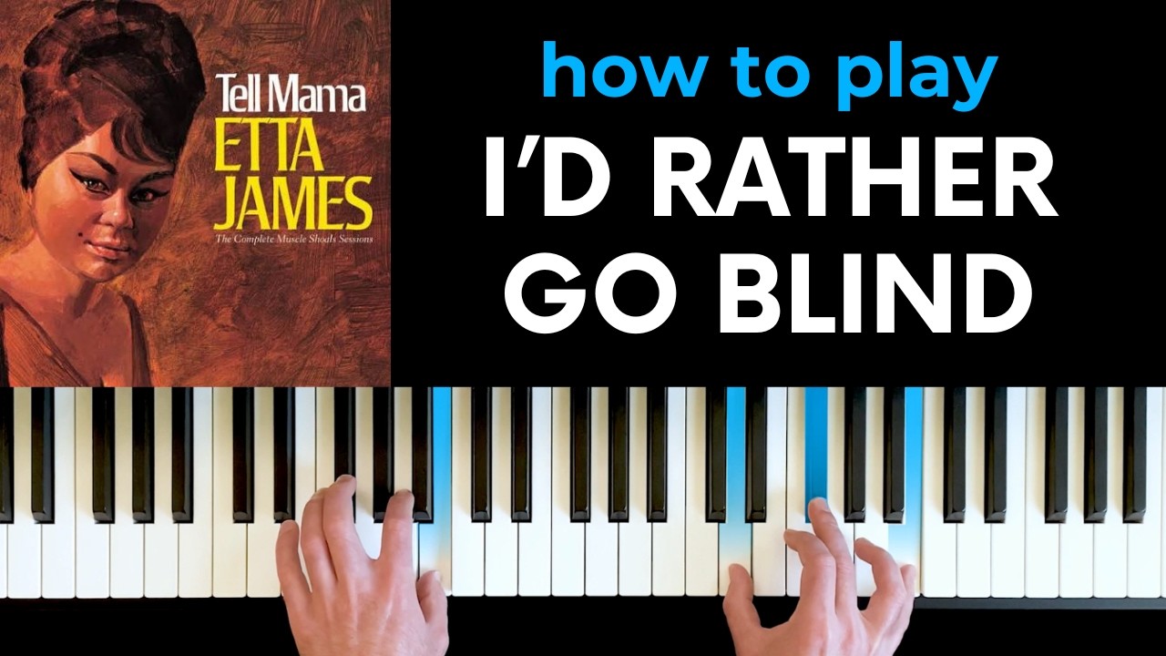 How to play "I'd Rather Go Blind" (Etta James) - piano tutorial