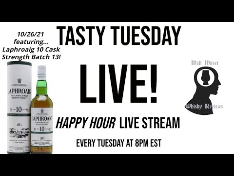#TastyTuesday​​​​​​​​​ happy hour LIVE w/ Laphroaig 10 Cask Strength Batch 13 & Telex! (10/26/2021)