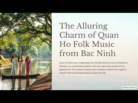The Alluring Charm of Quan Ho Folk Music from Bac Ninh