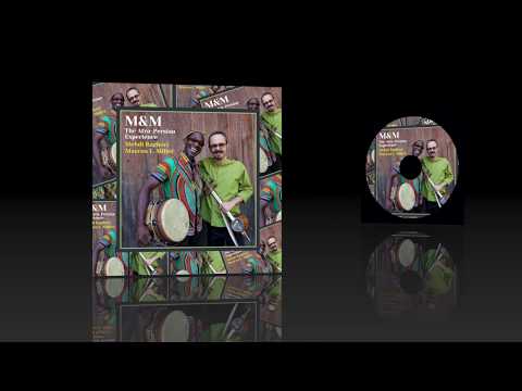 M & M The Afro - Persian Experience (Mehdi Bagheri & Marcus Miller)