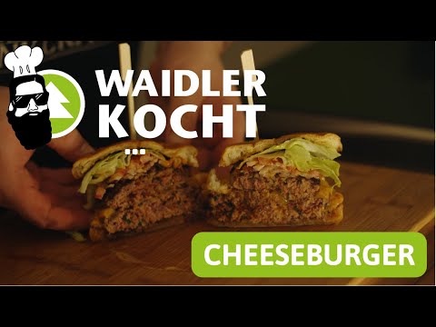 WAIDLER kocht... CHEESEBURGER (mit allem was mein Kühlschrank hergab)
