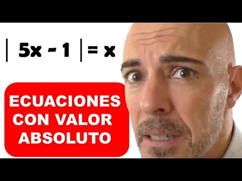 CÓMO RESOLVER ECUACIONES CON VALOR ABSOLUTO. Desde cero