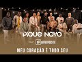 Pique Novo Feat Di Propósito Meu Coração é Todo Seu