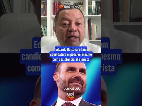 Eduardo Bolsonaro tem candidatura impossível mesmo com desistência, diz jurista