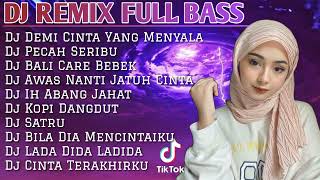 Download lagu DJ REMIX FULL BASS🔊🔊 - DJ DEMI CINTA YANG MENYALA - DJ PECAH SERIBU - VIRAL - FULL BASS mp3